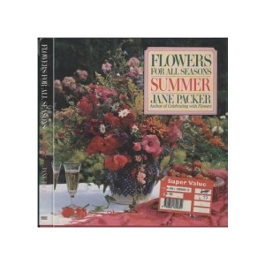 Flowers for All Seasons: Summer