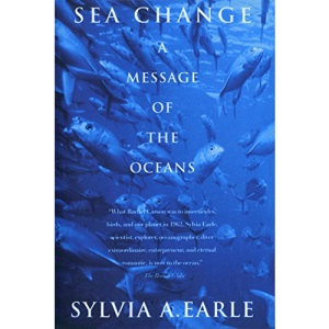 Sea Change: A Message of the Oceans