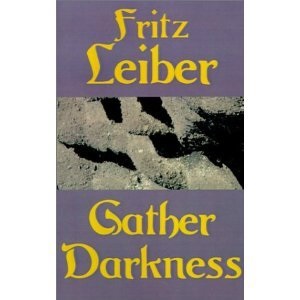 Gather, Darkness