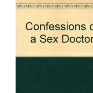 Confessions of a Sex Doctor
