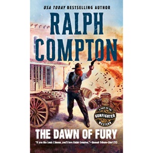 The Dawn of Fury: 1 (A Trail of the Gunfighter Western)