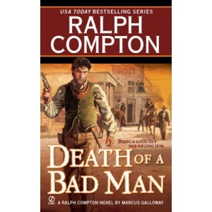 Death of A Bad Man (Ralph Compton Novels)
