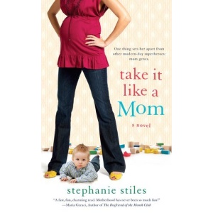 Take It Like a Mom