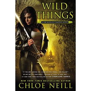 Wild Things: A Chicagoland Vampires Novel: 9