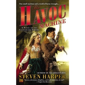 Havoc Machine, The (Novel of the Clockwork Empire)