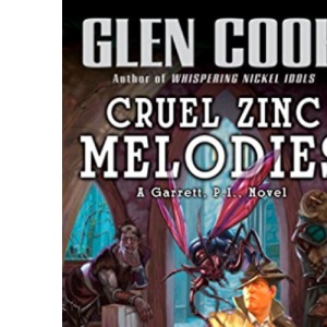 Cruel Zinc Melodies: 12 (Garrett, P.I.)