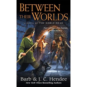 Between Their Worlds: A Novel of the Noble Dead: 10