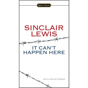 It Can't Happen Here (Signet Classics)