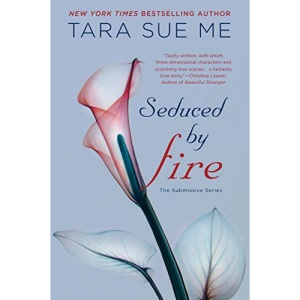 Seduced by Fire: 4 (Submissive)