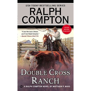 Ralph Compton Double Cross Ranch (A Ralph Compton Western)