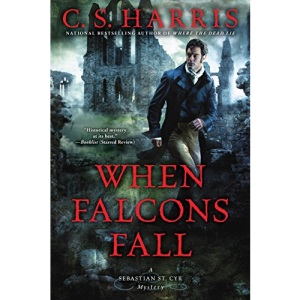 When Falcons Fall (Sebastian St. Cyr Mystery): 11