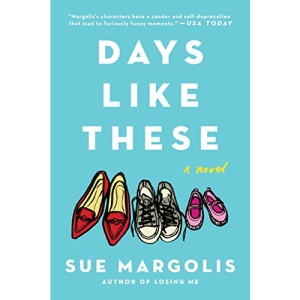 Days Like These: A Novel