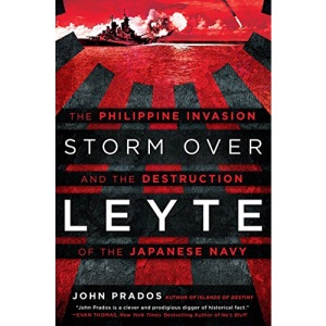 Storm Over Leyte : The Philippine Invasion and the Destruction of the Japanese Navy