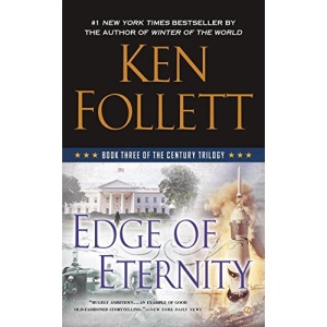 Edge of Eternity: Book Three of the Century Trilogy