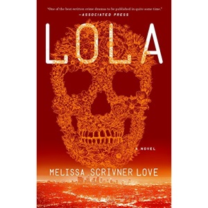 Lola (Lola Vasquez Novels)