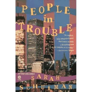 Schulman Sarah : People in Trouble (Plume)