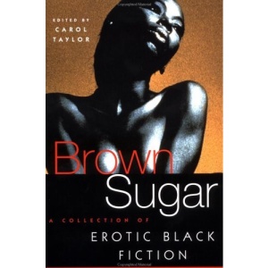 Brown Sugar: v. 1: A Collection of Erotic Black Fiction