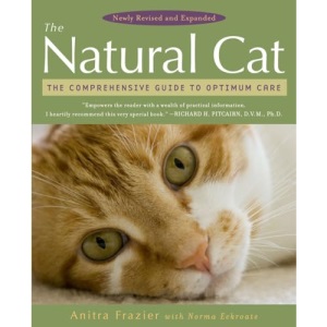 The Natural Cat: The Comprehensive Guide to Optimum Care