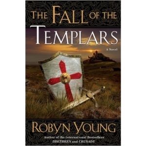 The Fall of the Templars: A Novel (Brethren)