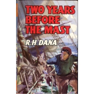Two Years Before the Mast (Everyman Paperbacks)