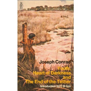 Youth: A Narrative; Heart of Darkness; The End of the Tether (Everyman's Library)