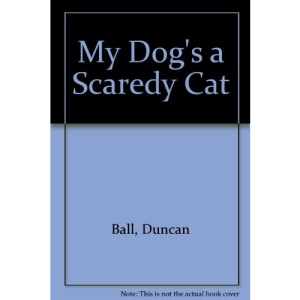 My Dog's a Scaredy Cat