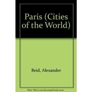 Paris (Cities of the World)