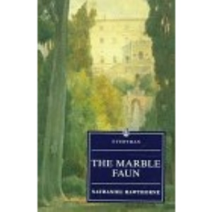 Hawthorne: The Marble Faun (Everyman's Library (Paper))