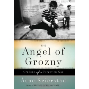 Angel of Grozny: Orphans of a Forgotten War