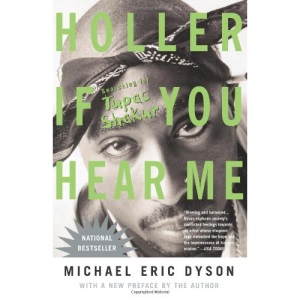 Holler If You Hear ME: Searching for Tupac Shakur