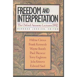 Freedom and Interpretation: Oxford Amnesty Lectures, 1992 (The Oxford Amnesty Lectures)
