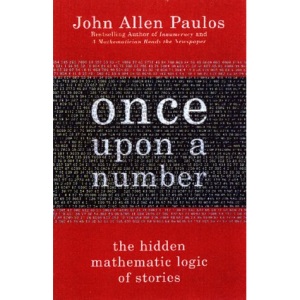 Once Upon a Number: The Hidden Mathematical Logic of Stories