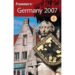 Frommer's Germany 2007 (Frommer′s Complete Guides)