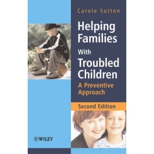 Helping Families with Troubled Children: A Preventive Approach