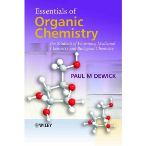 Essentials of Organic Chemistry: For Students of Pharmacy, Medicinal Chemistry and Biological Chemistry