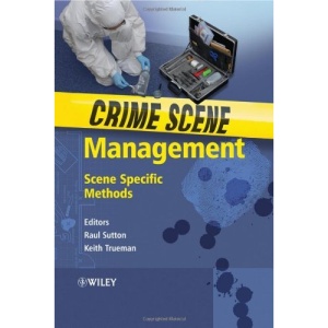 Crime Scene Management: Scene Specific Methods