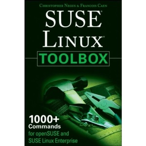 SUSE Linux Toolbox: 1000+ Commands for OpenSUSE and SUSE Linux Enterprise
