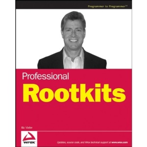 Professional Rootkits (Programmer to Programmer)