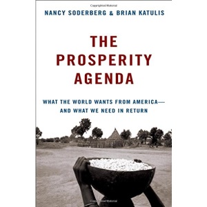 The Prosperity Agenda: What the World Wants from America - and What We Need in Return