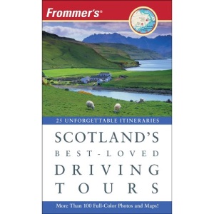 Frommer's Scotland's Best-loved Driving Tours