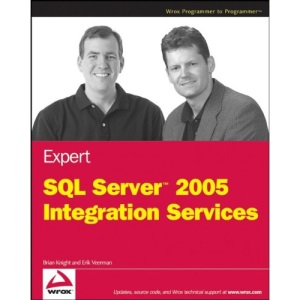 Expert SQL Server 2005 Integration Services (Programmer to Programmer)
