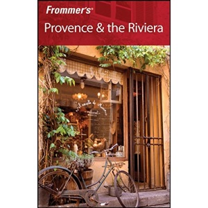 Frommer's Provence and the Riviera (Frommer's Complete)