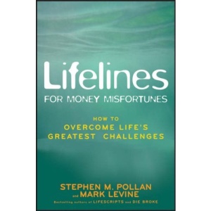 Lifelines for Money Misfortunes: How to Overcome Life's Greatest Challenges