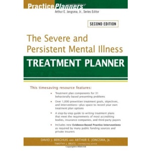 The Severe and Persistent Mental Illness Treatment Planner (PracticePlanners®)
