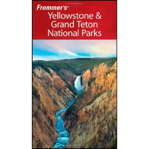 Frommer's Yellowstone and Grand Teton National Parks (Park Guides)