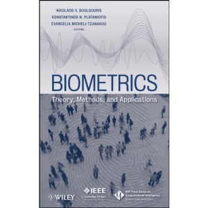 Biometrics: Theory, Methods, and Applications: 9 (IEEE Press Series on Computational Intelligence)