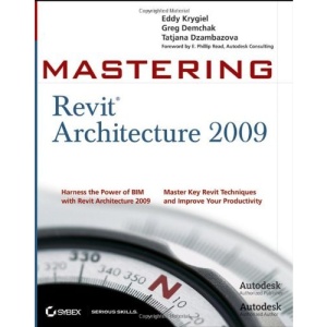 Mastering Revit Architecture 2009