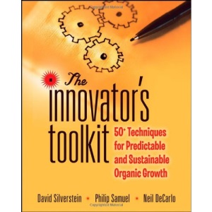 The Innovator's Toolkit: 50+ Techniques for Predictable and Sustainable Organic Growth