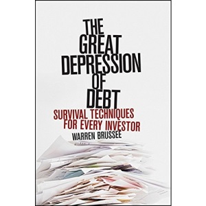 The Great Depression of Debt: Survival Techniques for Every Investor