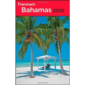 Frommer's Bahamas (Frommer′s Complete Guides)